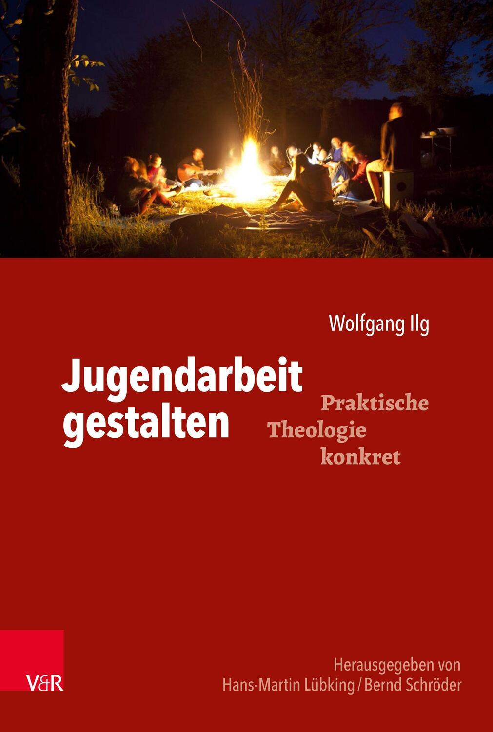 Cover: 9783525634103 | Jugendarbeit gestalten | Wolfgang Ilg | Taschenbuch | Deutsch | 2021