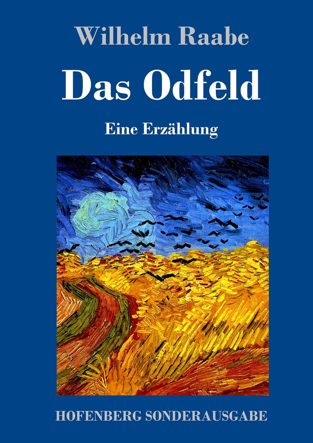 Cover: 9783743708266 | Das Odfeld | Eine Erzählung | Wilhelm Raabe | Buch | Deutsch | 2017