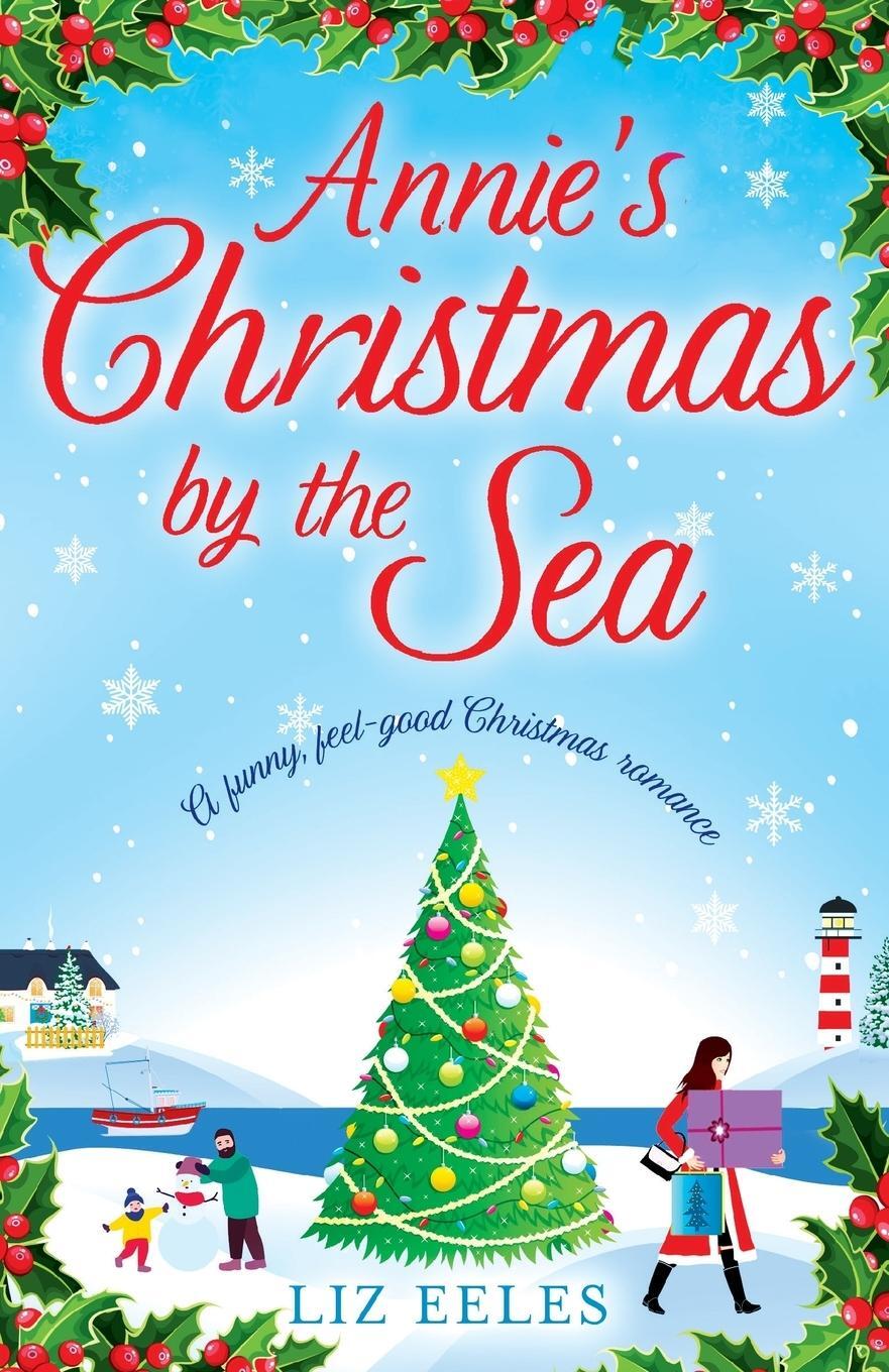 Cover: 9781786812940 | Annie's Christmas by the Sea | A funny, feel good Christmas romance