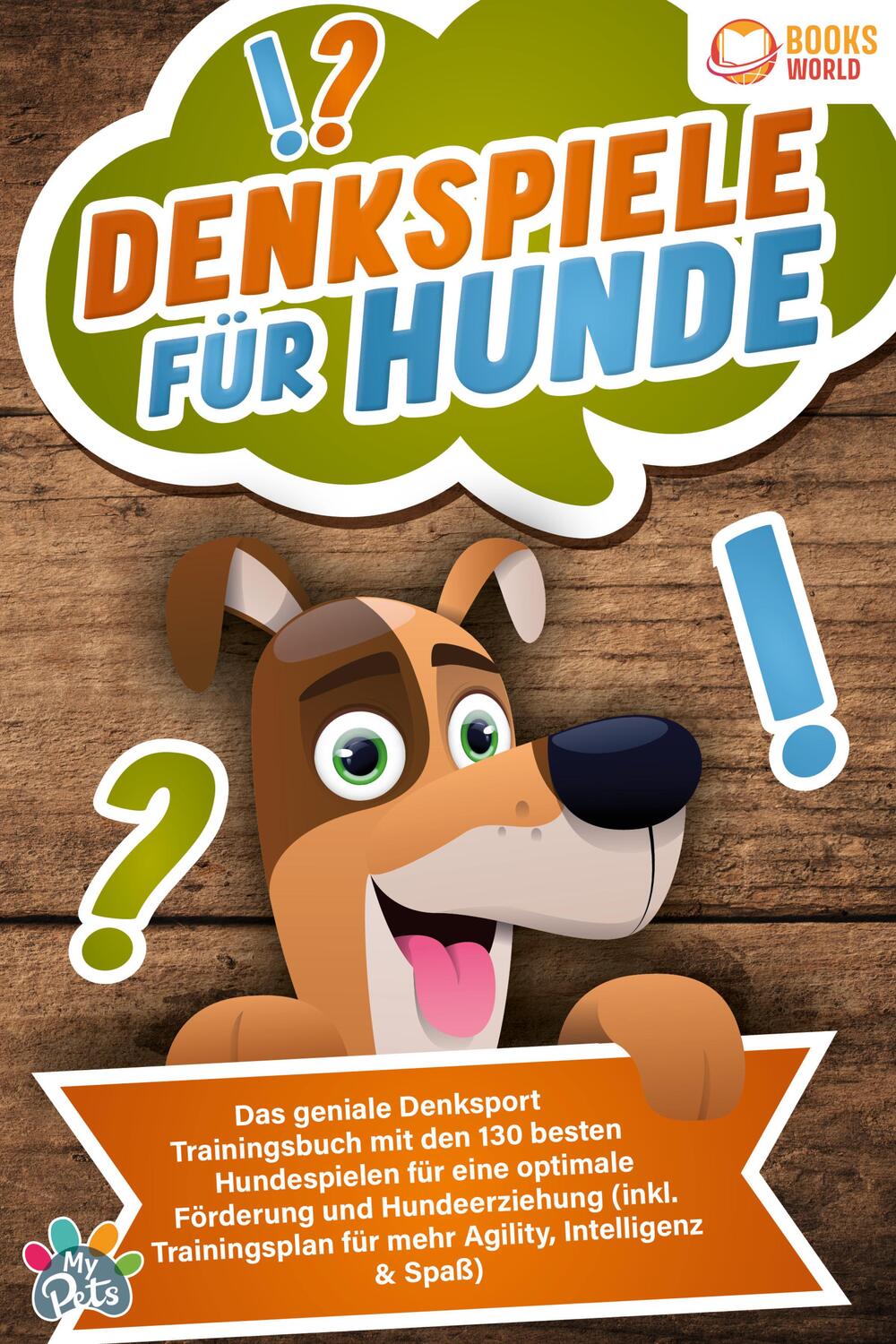 Cover: 9783989370333 | Denkspiele für Hunde: Das geniale Denksport Trainingsbuch mit den...