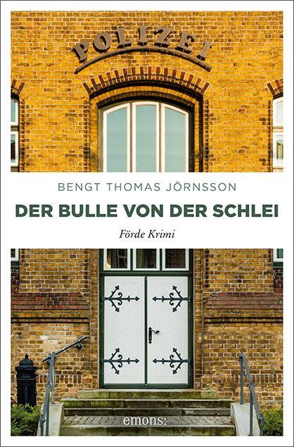 Cover: 9783954519910 | Der Bulle von der Schlei | Bengt Thomas Jörnsson | Taschenbuch | 2016