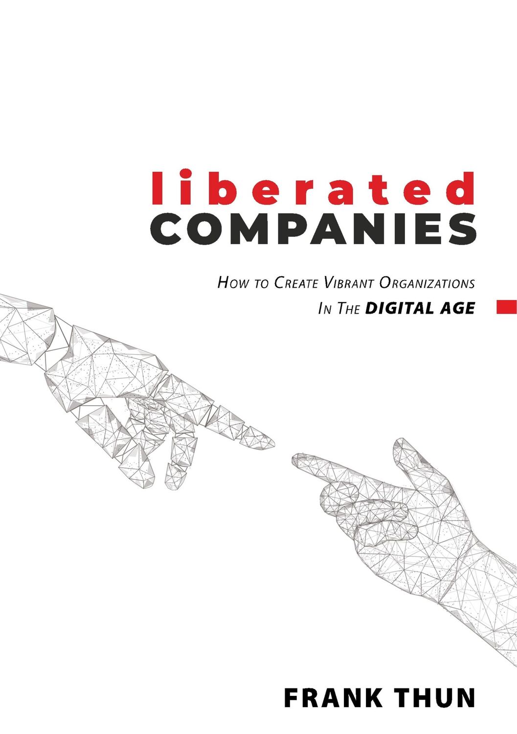 Cover: 9783750466814 | Liberated Companies | Frank Thun | Taschenbuch | Paperback | Deutsch