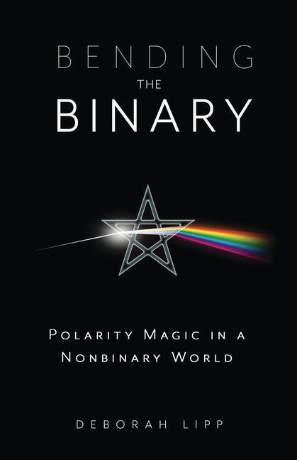 Cover: 9780738772622 | Bending the Binary | Polarity Magic in a Nonbinary World | Lipp | Buch