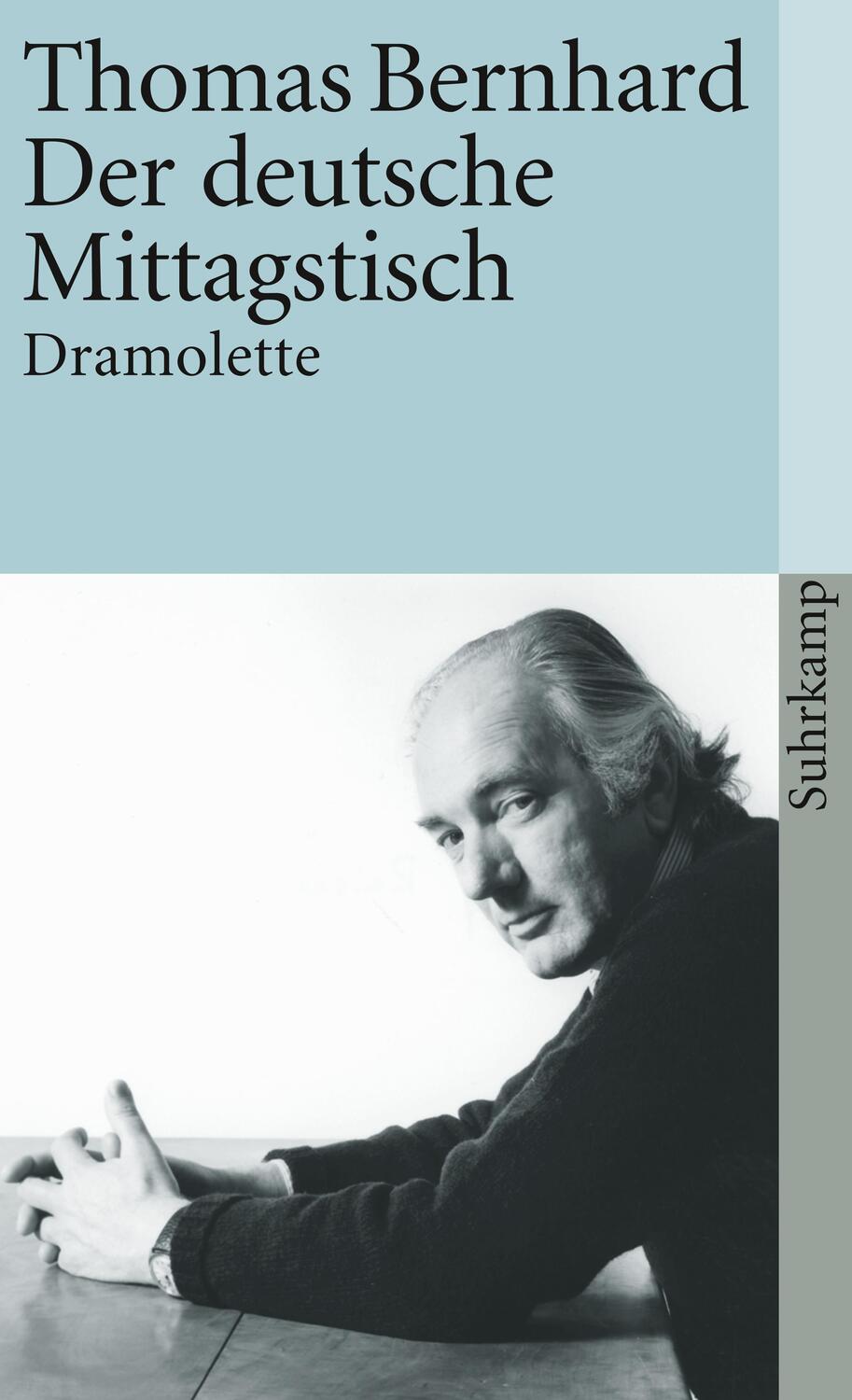 Cover: 9783518395073 | Der deutsche Mittagstisch | Dramolette | Thomas Bernhard | Taschenbuch