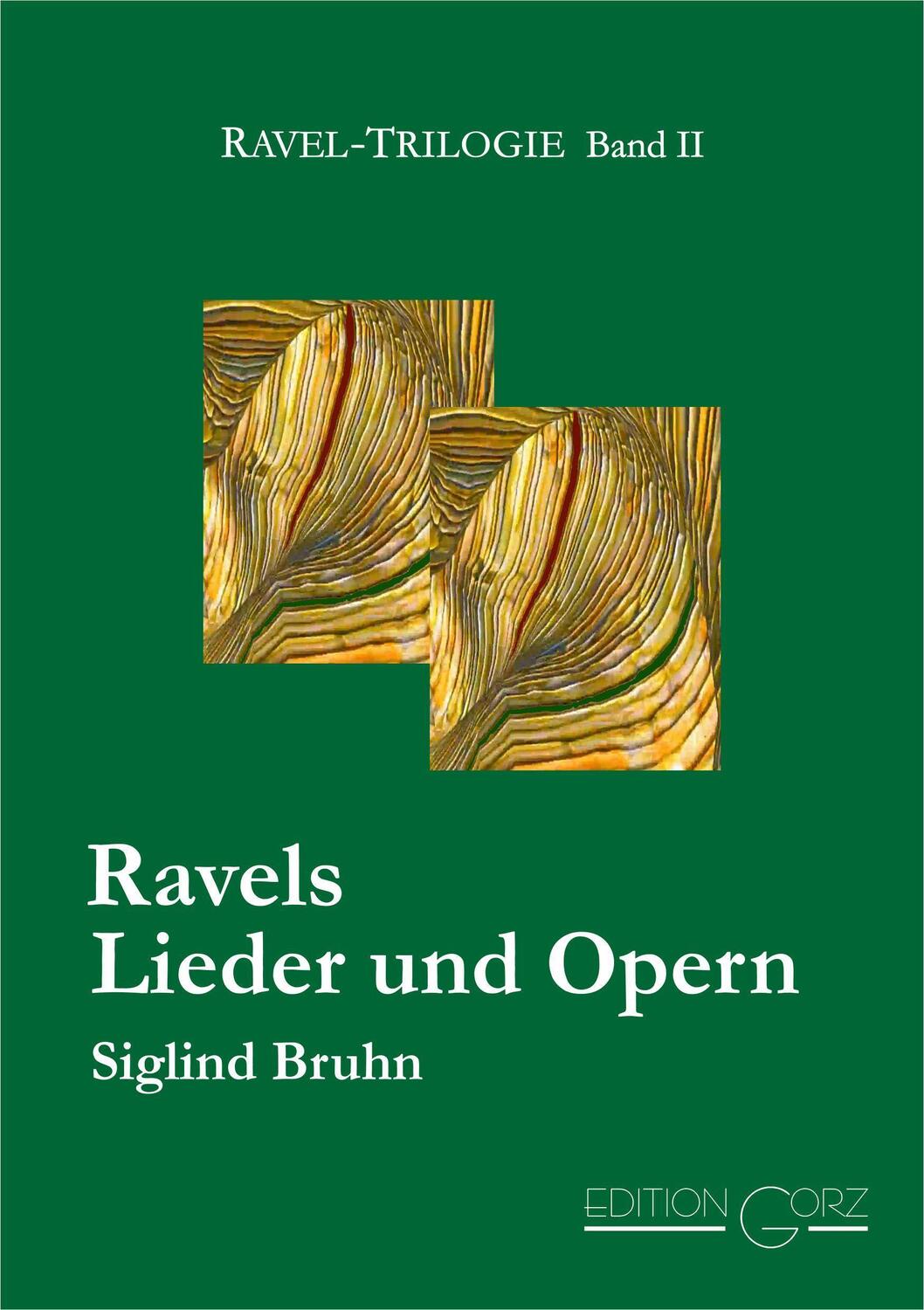 Cover: 9783938095294 | Ravels Lieder und Opern | Ravel-Triologie 02 | Siglind Bruhn | Buch