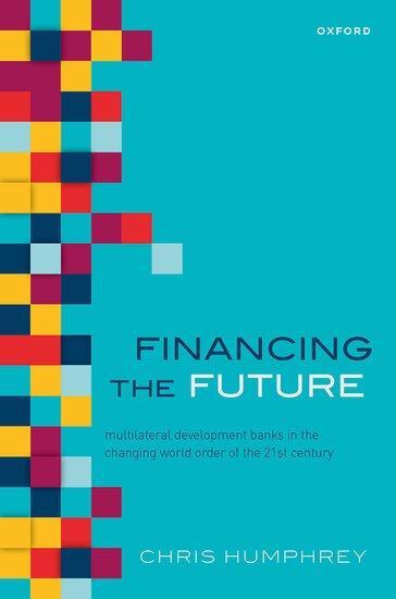 Cover: 9780192871503 | Financing the Future | Chris Humphrey | Buch | Gebunden | Englisch