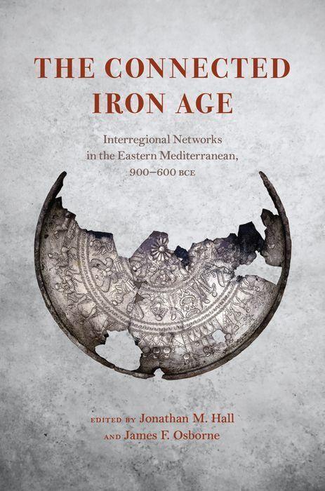 Cover: 9780226819044 | The Connected Iron Age | Buch | Englisch | 2022 | EAN 9780226819044
