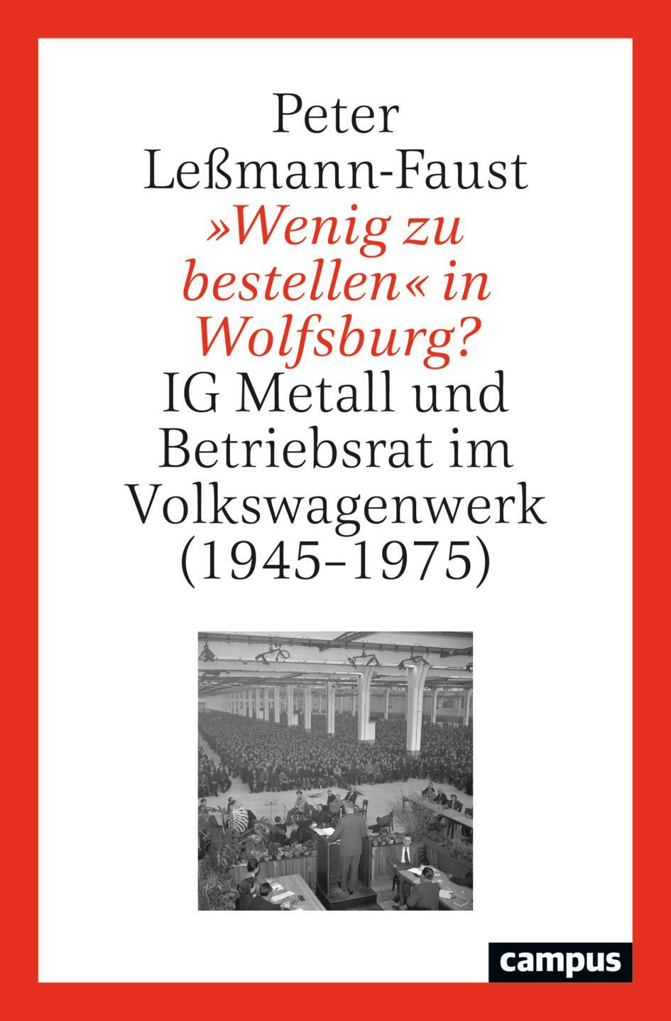 Cover: 9783593518763 | 'Wenig zu bestellen' in Wolfsburg? | Peter Leßmann-Faust | Taschenbuch