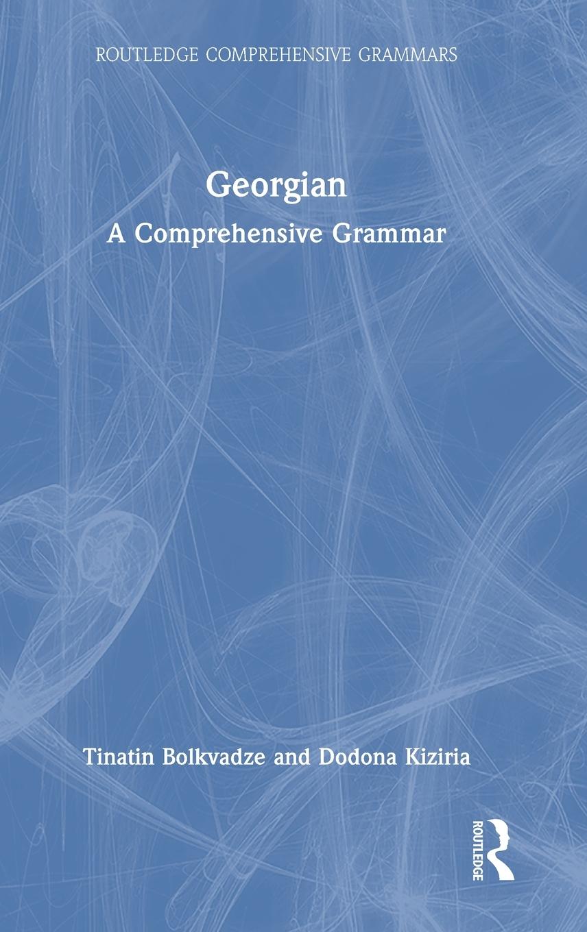 Cover: 9781138241121 | Georgian | A Comprehensive Grammar | Tinatin Bolkvadze (u. a.) | Buch