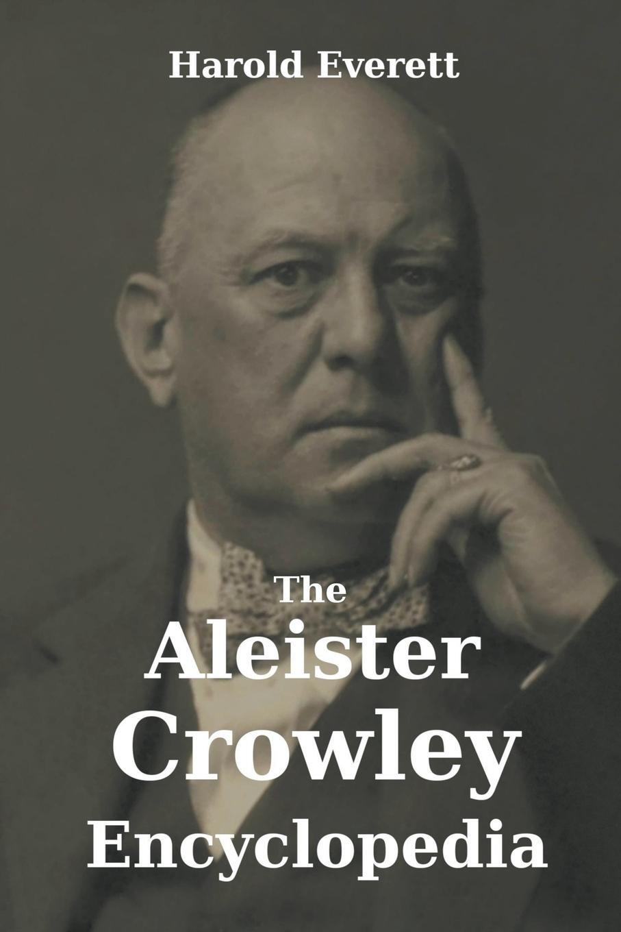 Cover: 9798201376079 | The Aleister Crowley Encyclopedia | Harold Everett | Taschenbuch