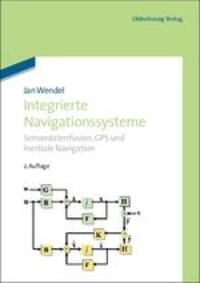 Cover: 9783486704396 | Integrierte Navigationssysteme | Jan Wendel | Buch | Deutsch | 2011