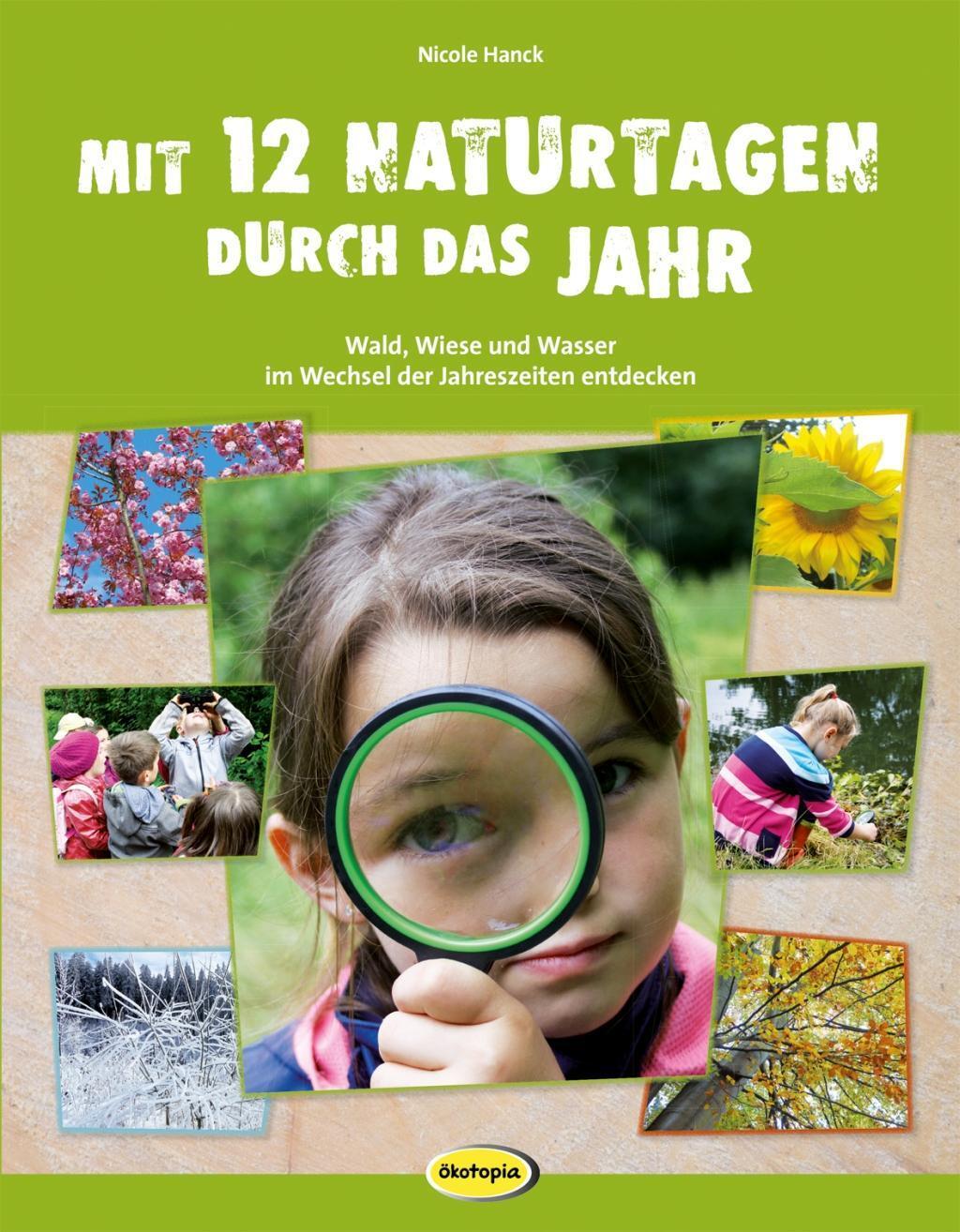 Cover: 9783867023917 | Mit 12 Naturtagen durch das Jahr | Nicole Hanck | Taschenbuch | 108 S.