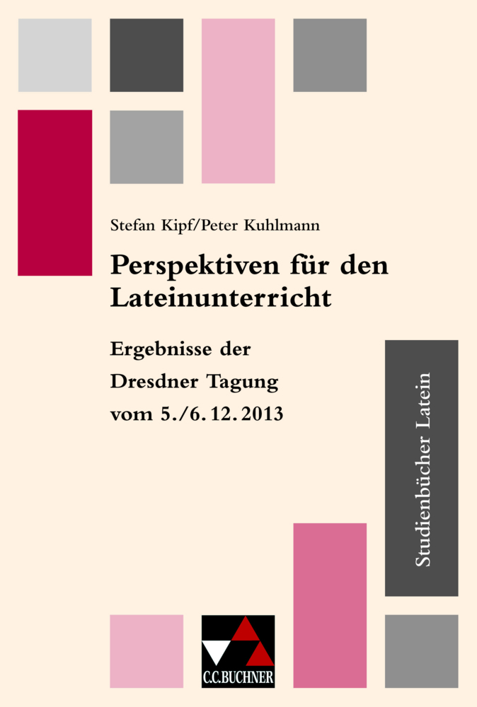 Cover: 9783766180070 | Perspektiven f. d. Lateinunterricht | Stefan Kipf (u. a.) | Buch