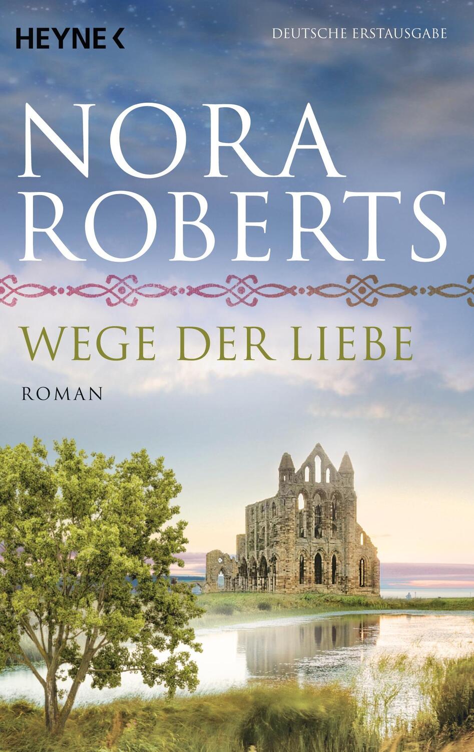 Cover: 9783453417946 | Wege der Liebe | O'Dwyer 3 - Roman | Nora Roberts | Taschenbuch | 2015