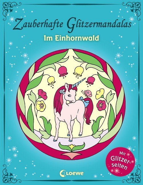 Cover: 9783785581490 | Zauberhafte Glitzermandalas - Im Einhornwald | Loewe Kreativ | 80 S.