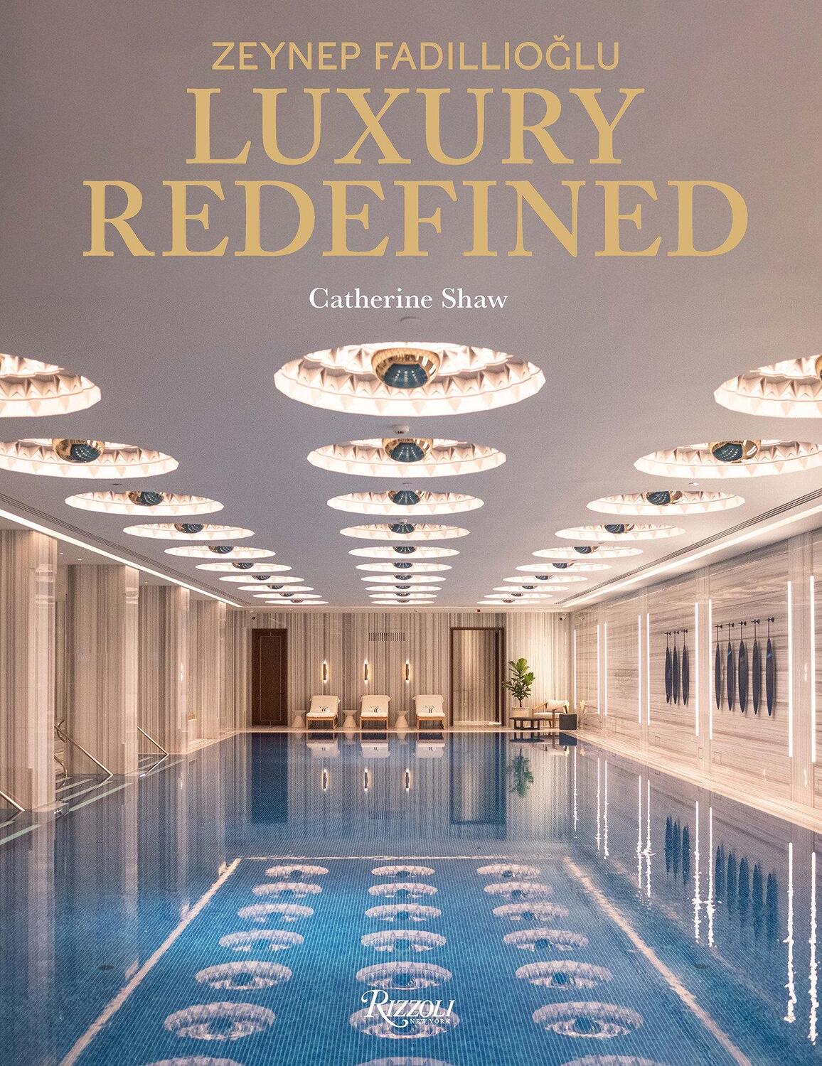 Cover: 9788891838322 | Zeynep Fadillioglu | Luxury Redefined | Catherine Shaw | Buch | 2023