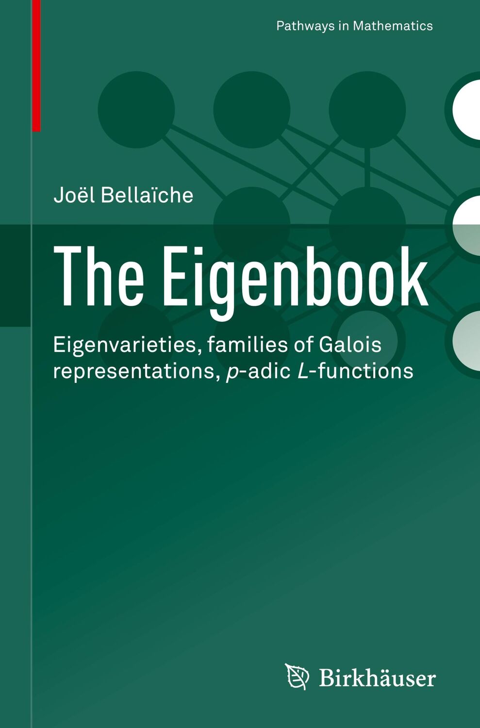 Cover: 9783030772628 | The Eigenbook | Joël Bellaïche | Buch | Pathways in Mathematics | xi