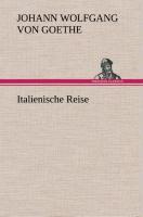 Cover: 9783849534226 | Italienische Reise | Johann Wolfgang von Goethe | Buch | 612 S. | 2013