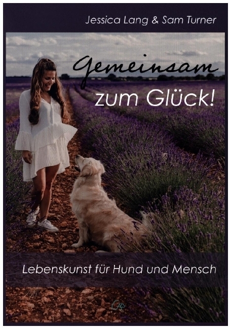 Cover: 9783948547080 | Gemeinsam zum Glück! | Lebenskunst für Hund und Mensch | Lang (u. a.)