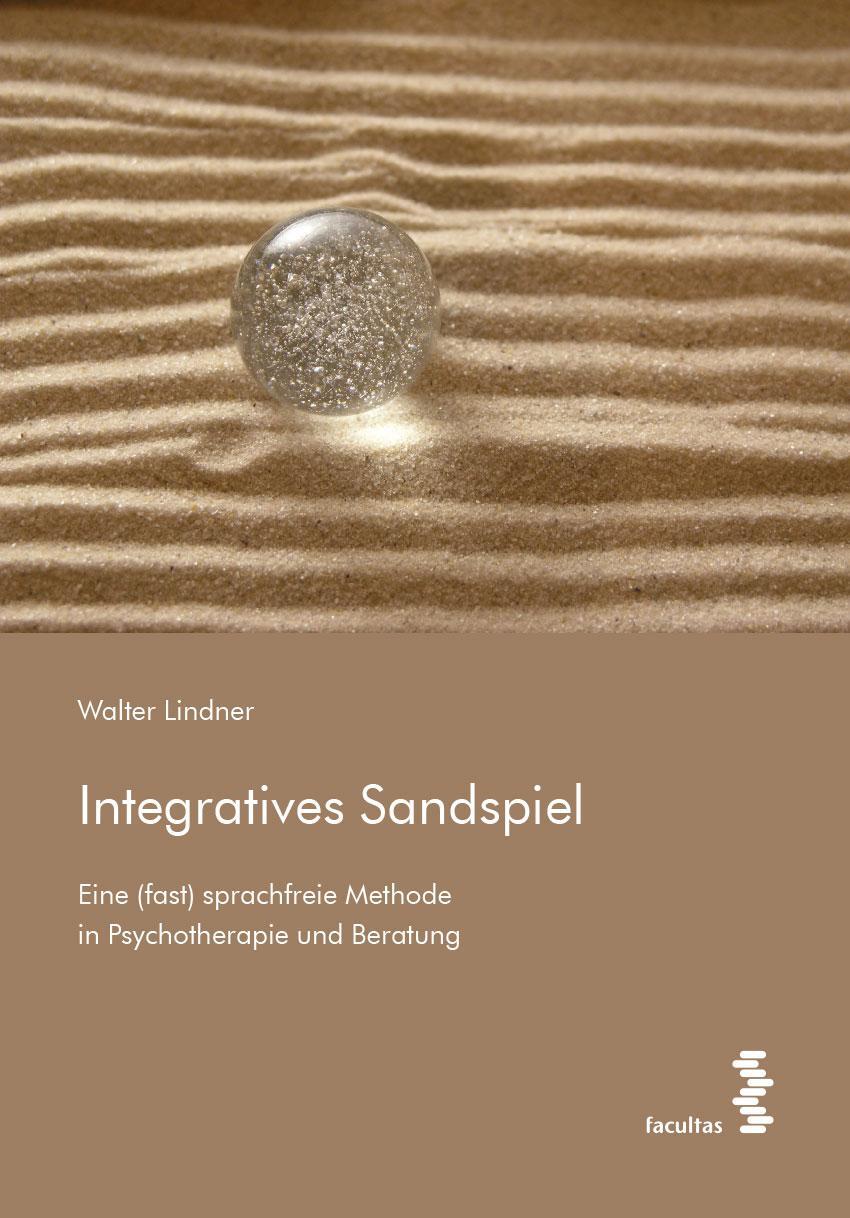 Cover: 9783708921815 | Integratives Sandspiel | Walter Lindner | Taschenbuch | Deutsch | 2022