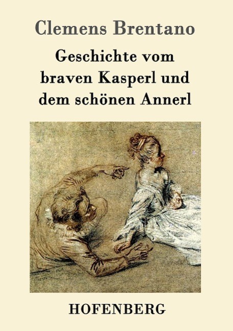 Cover: 9783861994190 | Geschichte vom braven Kasperl und dem schönen Annerl | Brentano | Buch