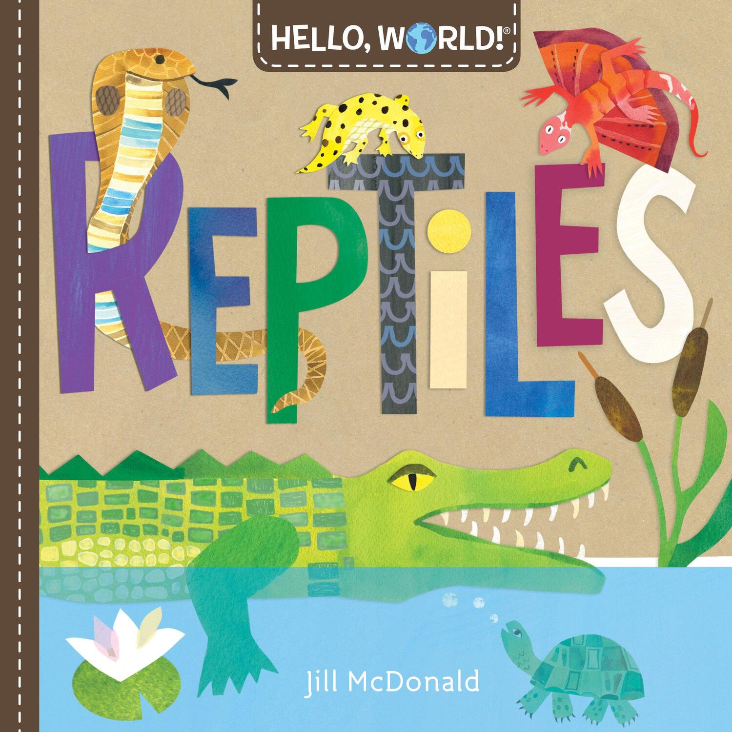 Cover: 9780593174975 | Hello, World! Reptiles | Jill McDonald | Buch | Kinder-Pappbuch | 2020