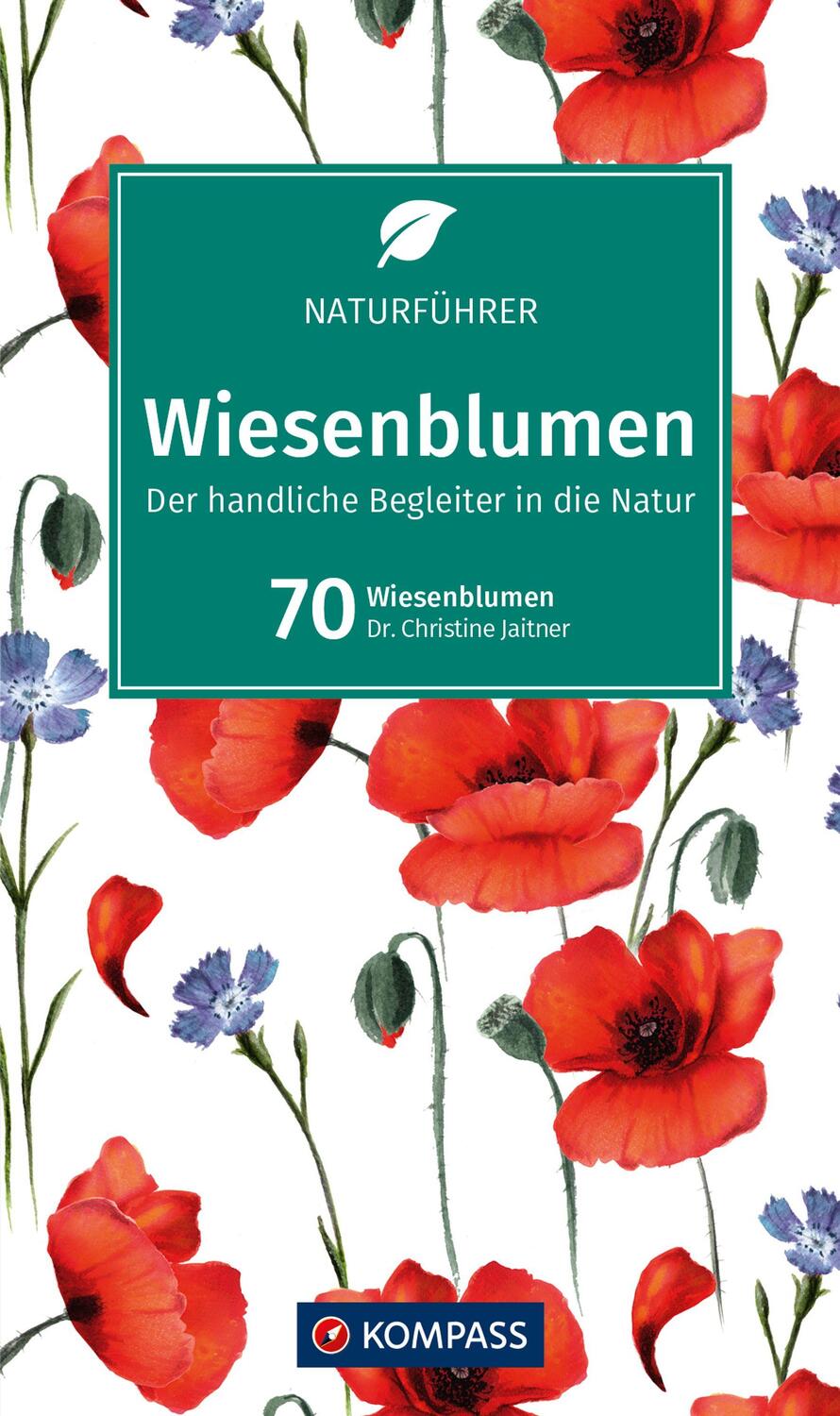 Cover: 9783991215387 | KOMPASS Naturführer Wiesenblumen | Christine Jaitner | Taschenbuch