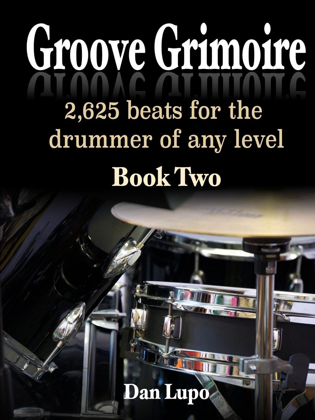 Cover: 9781329818712 | Groove Grimoire - Book 2 | Dan Lupo | Taschenbuch | Paperback | 2016