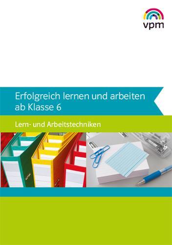 Cover: 9783120110002 | Erfolgreich lernen und arbeiten ab Klasse 6 | Müller | Broschüre