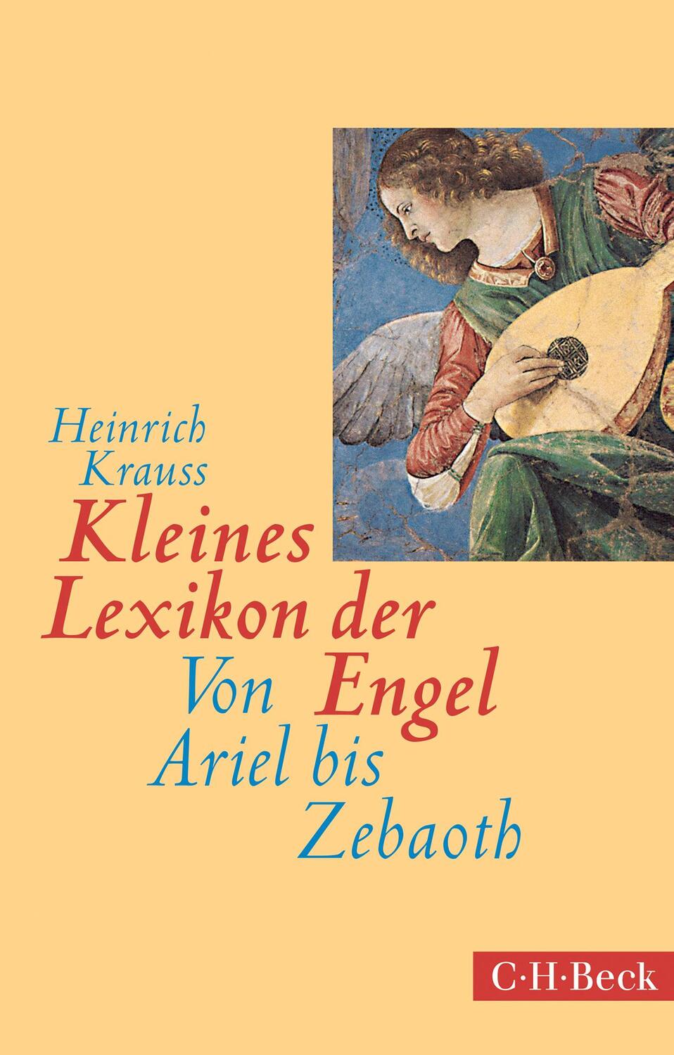 Cover: 9783406714375 | Kleines Lexikon der Engel | Von Ariel bis Zebaoth | Heinrich Krauss