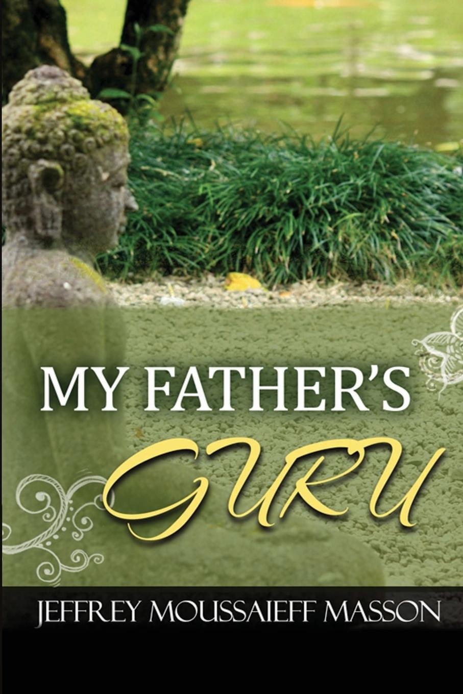 Cover: 9798888602270 | My Father's Guru | Jeffrey Moussaieff Masson | Taschenbuch | Englisch