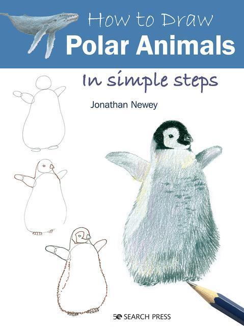 Cover: 9781782218708 | How to Draw: Polar Animals | In Simple Steps | Jonathan Newey | Buch