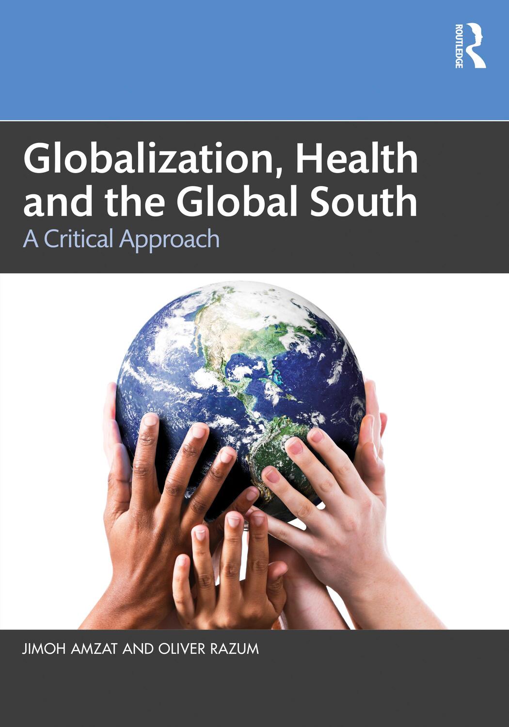 Cover: 9781032126654 | Globalization, Health and the Global South | A Critical Approach
