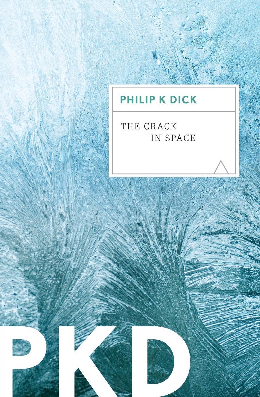Cover: 9780547572994 | Crack in Space, The | Philip K Dick | Taschenbuch | Paperback | 2022