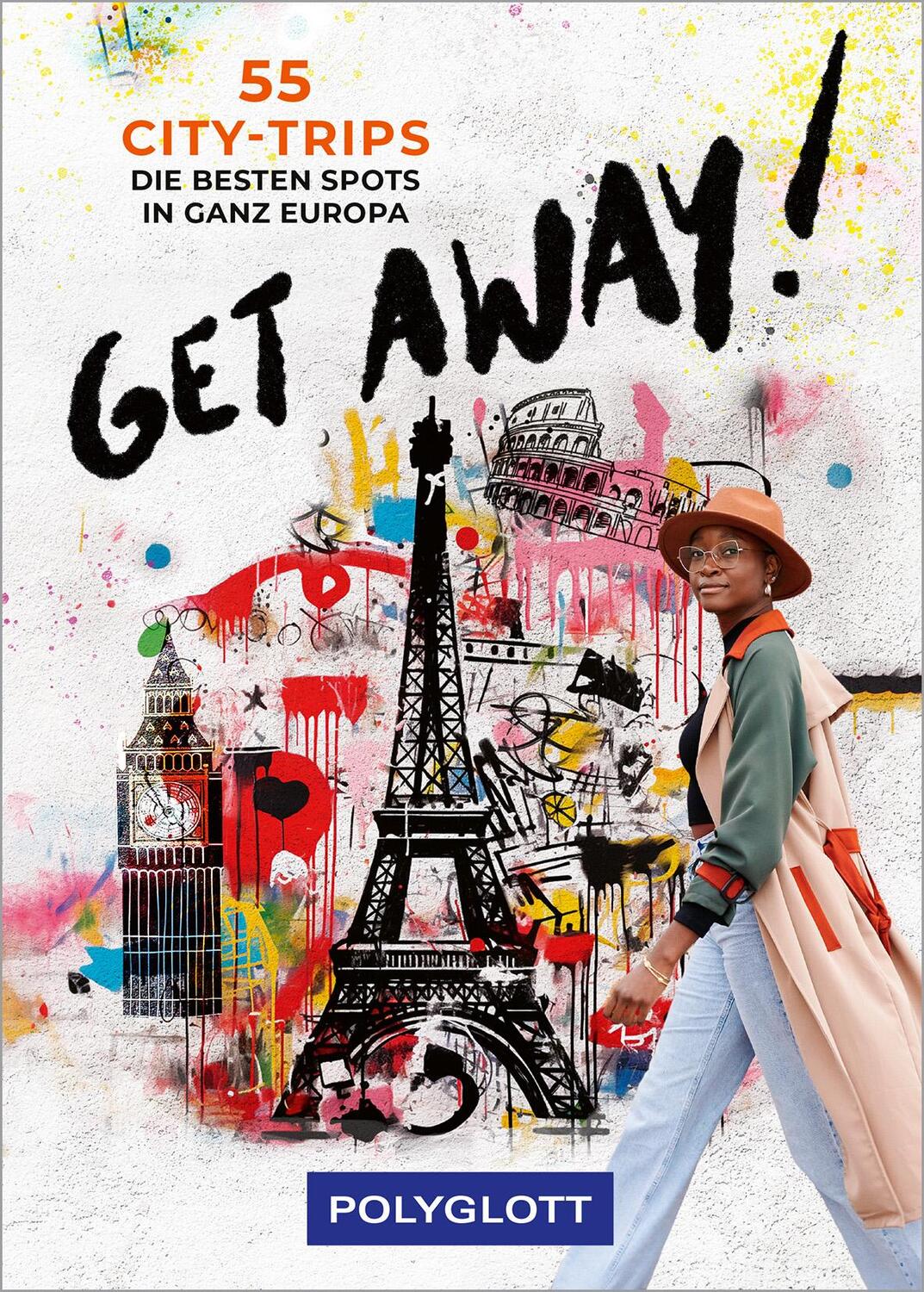 Cover: 9783846410202 | Get away | 55 City-Trips - die besten Spots in ganz Europa | diverse