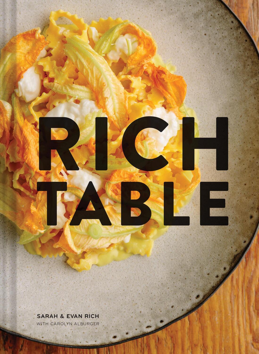 Cover: 9781452156378 | Rich Table: (Cookbook of California Cuisine, Fine Dining Cookbook,...