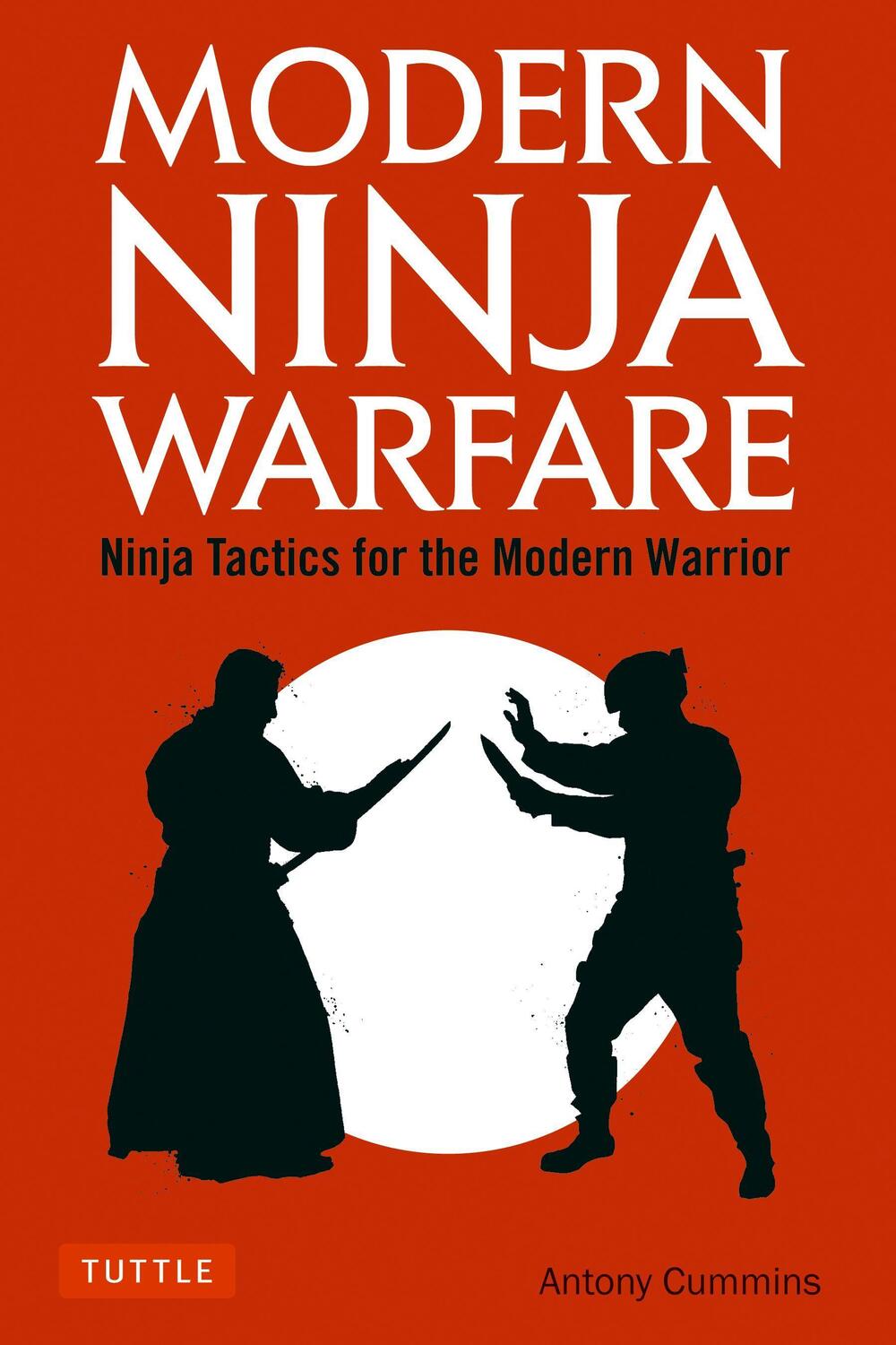 Cover: 9784805314814 | Modern Ninja Warfare | Ninja Tactics for the Modern Warrior | Cummins