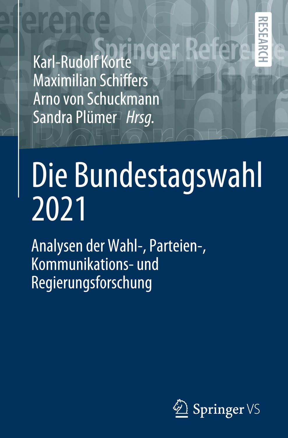 Cover: 9783658357535 | Die Bundestagswahl 2021 | Karl-Rudolf Korte (u. a.) | Buch | xi | 2023