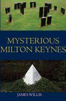 Cover: 9781780912035 | Mysterious Milton Keynes | James Willis | Taschenbuch | Englisch