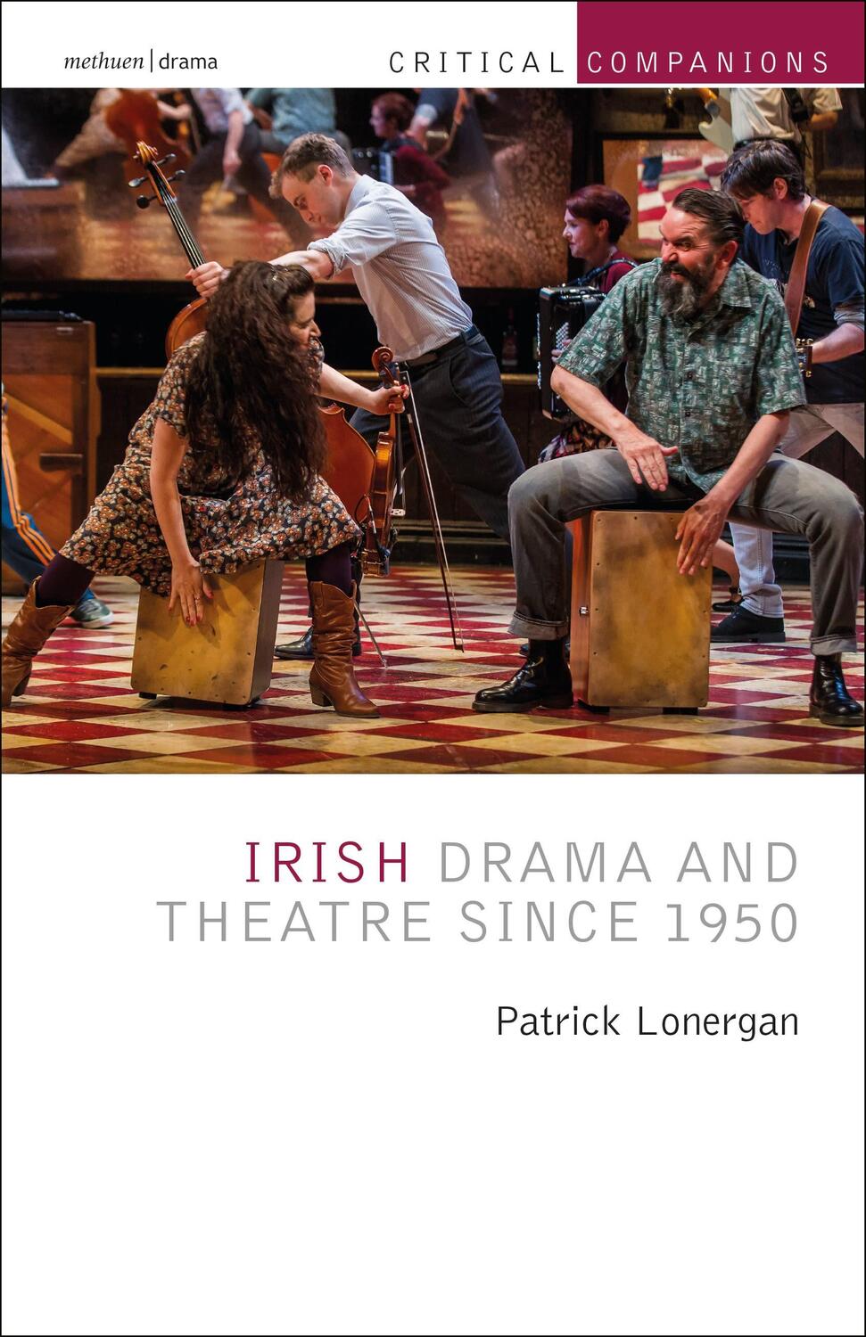 Cover: 9781474262651 | Irish Drama and Theatre Since 1950 | Patrick Lonergan | Taschenbuch