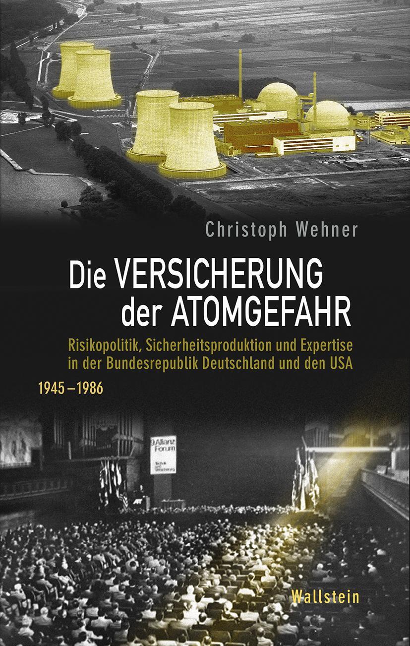 Cover: 9783835330856 | Die Versicherung der Atomgefahr | Christoph Wehner | Buch | 427 S.