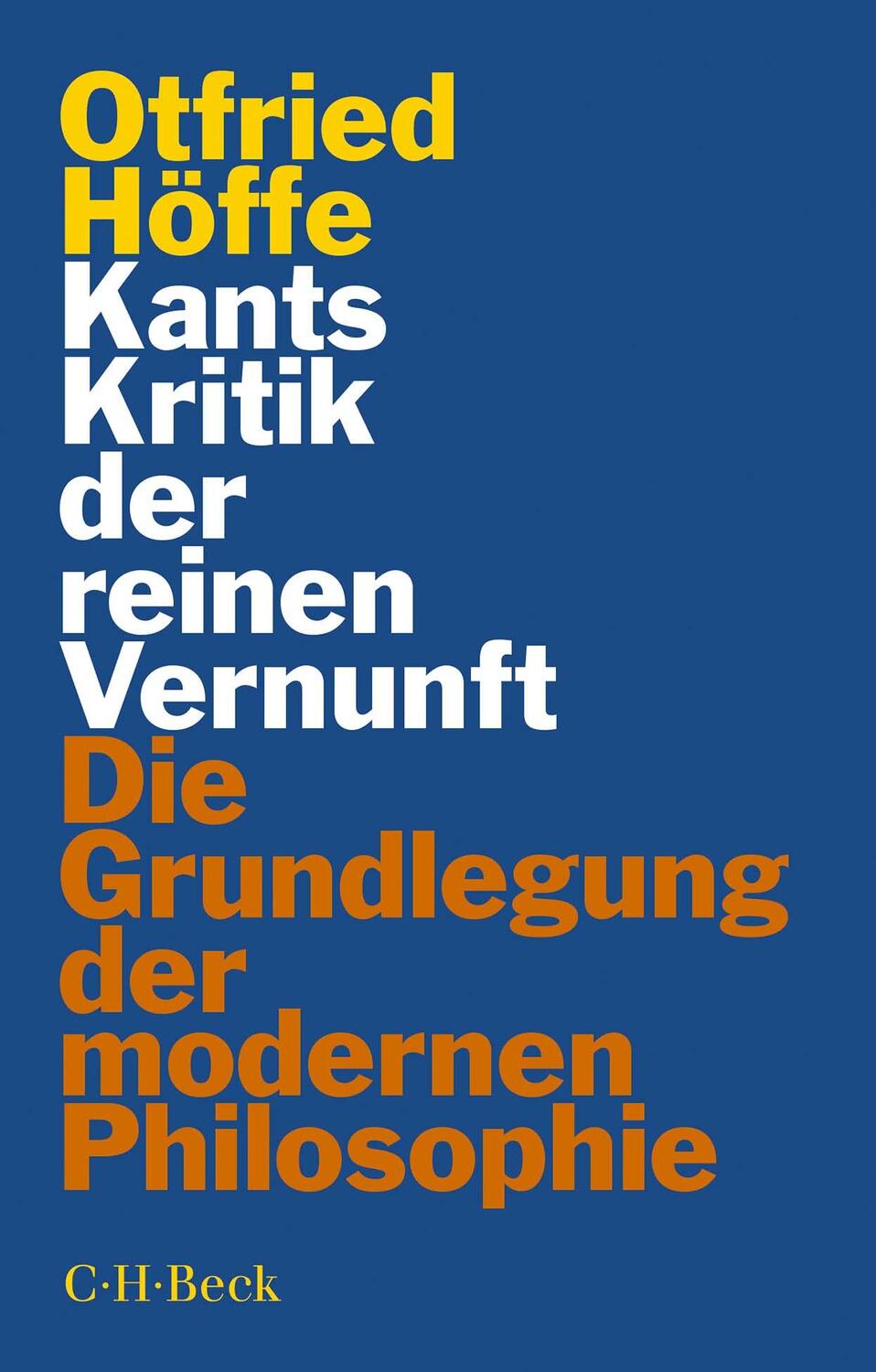 Cover: 9783406785504 | Kants Kritik der reinen Vernunft | Otfried Höffe | Taschenbuch | 2023