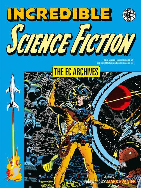 Cover: 9781506721095 | Ec Archives, The: Incredible Science Fiction | Jack Oleck (u. a.)