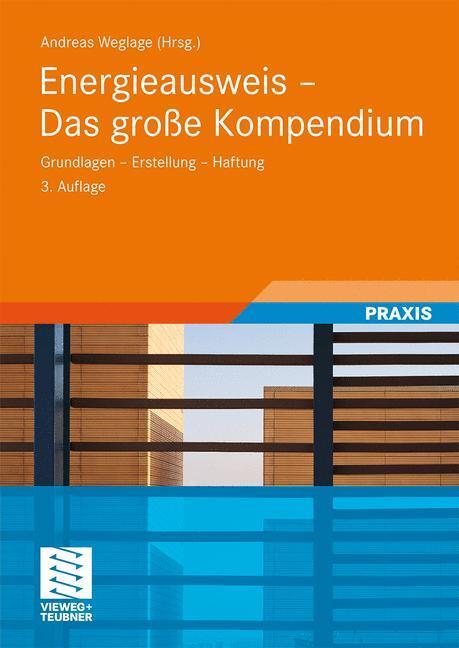 Cover: 9783834808622 | Energieausweis - Das große Kompendium | Andreas Weglage (u. a.) | Buch