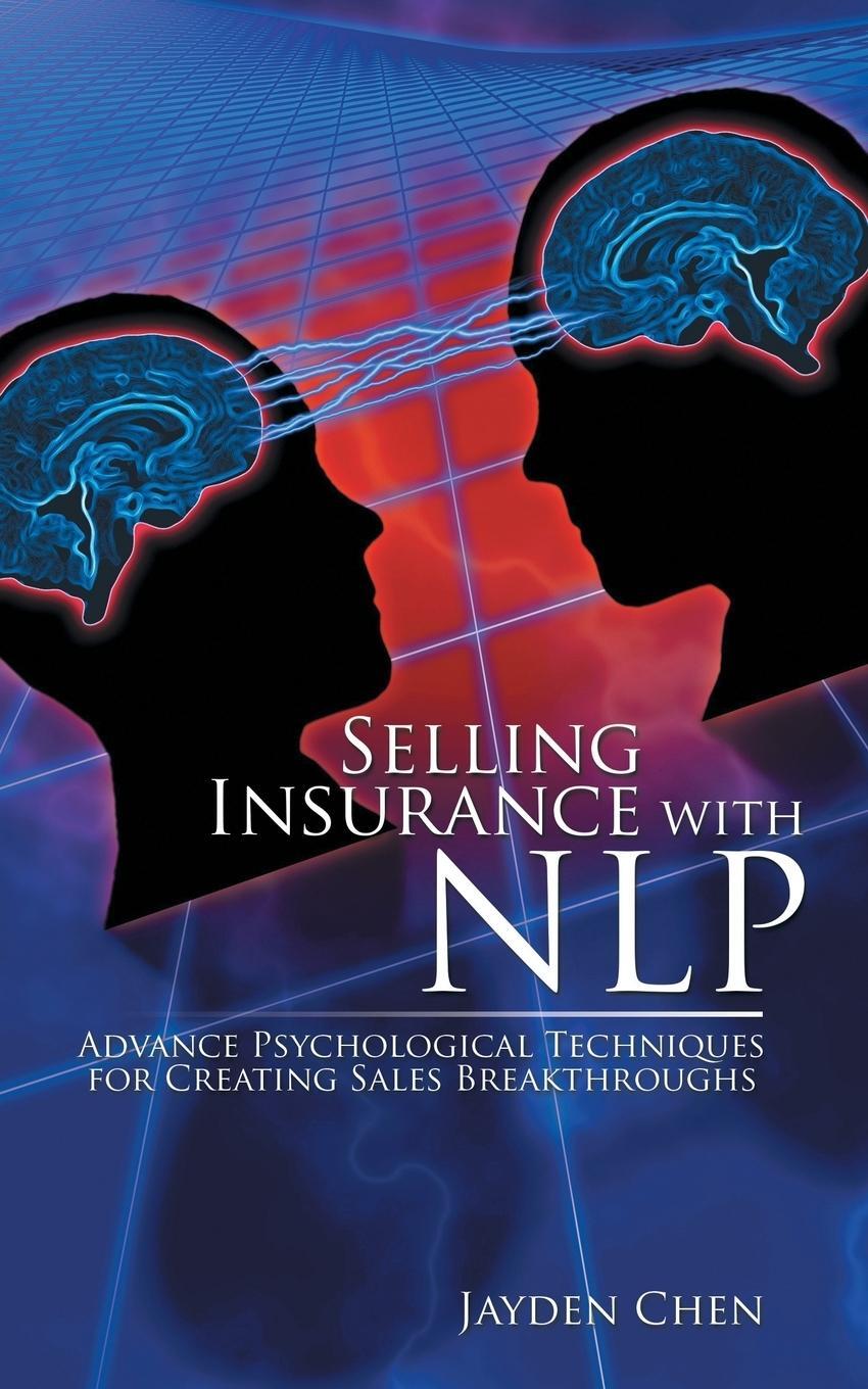 Cover: 9781482832600 | Selling Insurance with NLP | Jayden Chen | Taschenbuch | Paperback