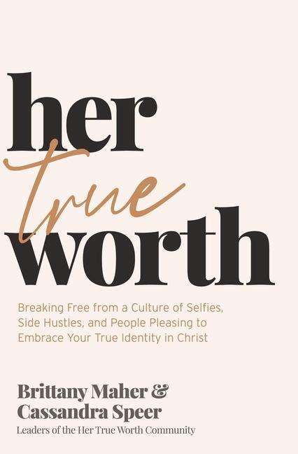 Cover: 9781400231126 | Her True Worth | Brittany Maher (u. a.) | Buch | Gebunden | Englisch