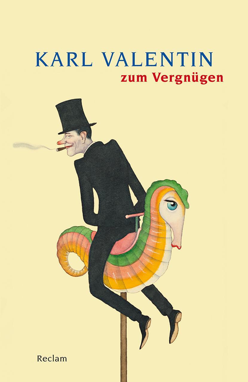 Cover: 9783150143490 | Karl Valentin zum Vergnügen | Karl-Heinz Göttert (u. a.) | Taschenbuch