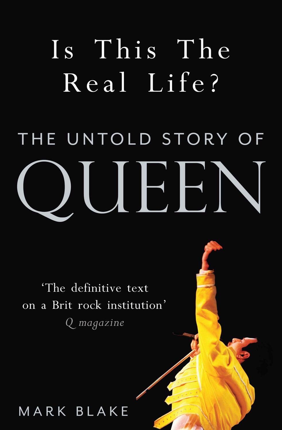 Cover: 9781845137137 | Is This the Real Life? | The Untold Story of Queen | Mark Blake | Buch