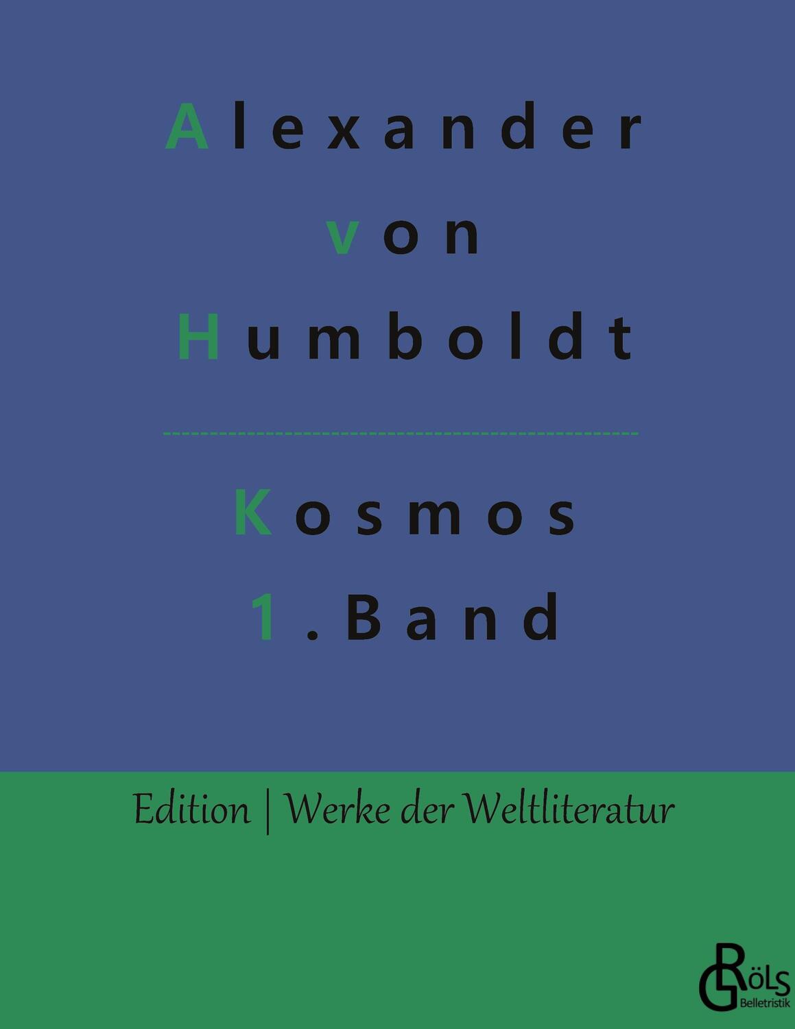 Cover: 9783966376655 | Kosmos Band 1 | Entwurf einer physischen Weltbeschreibung | Humboldt