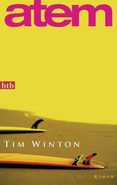 Cover: 9783442740338 | Atem | Tim Winton | Taschenbuch | btb | Deutsch | 2010 | btb